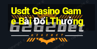 Usdt Casino Game Bài Đổi Thưởng