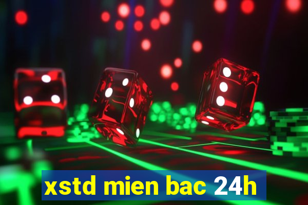 xstd mien bac 24h