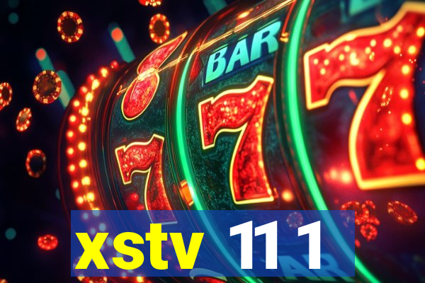 xstv 11 1