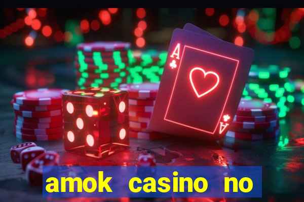 amok casino no deposit bonus