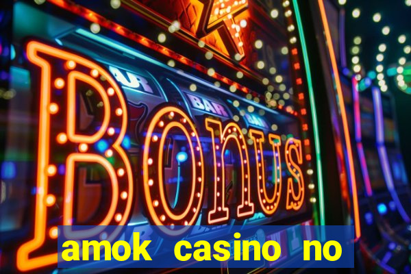 amok casino no deposit bonus