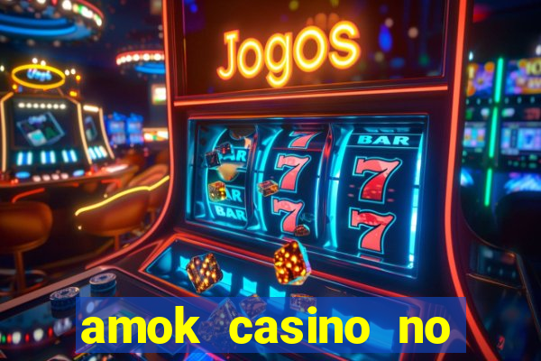 amok casino no deposit bonus