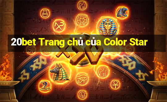 20bet Trang chủ của Color Star