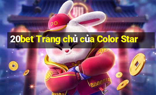 20bet Trang chủ của Color Star