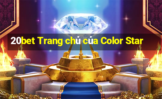 20bet Trang chủ của Color Star