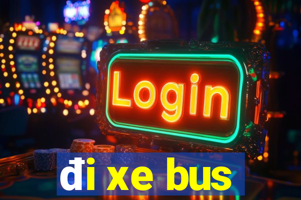 đi xe bus