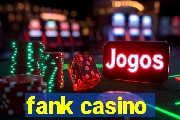 fank casino