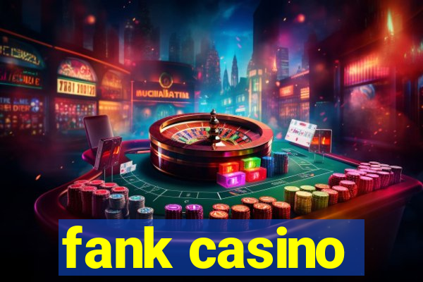 fank casino