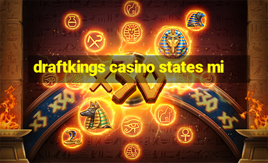 draftkings casino states mi