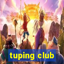 tuping club