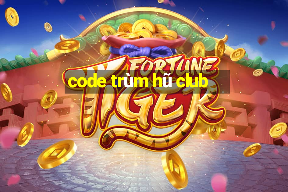 code trum hu club