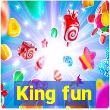 King fun