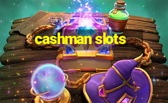 cashman slots