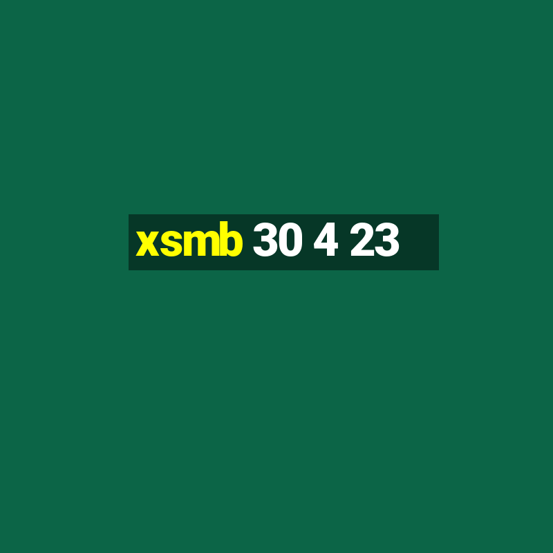 xsmb 30 4 23