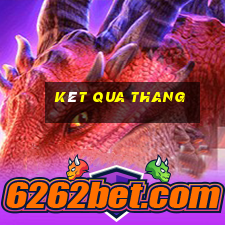 kêt qua thang