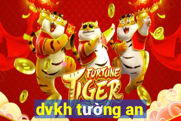 dvkh tường an