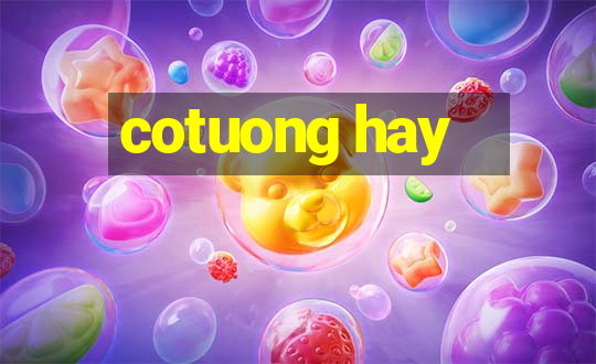 cotuong hay