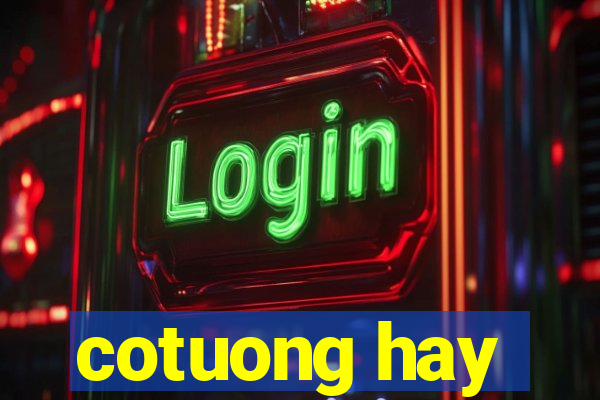 cotuong hay