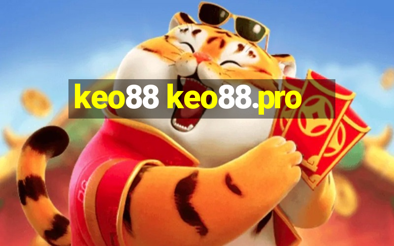 keo88 keo88.pro