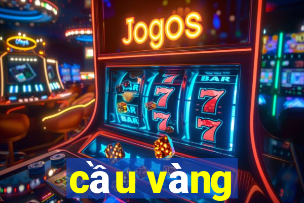 cầu vàng