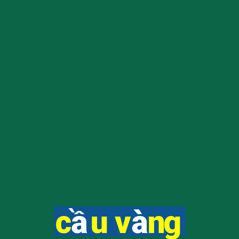 cầu vàng