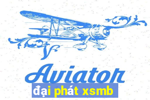 đại phát xsmb