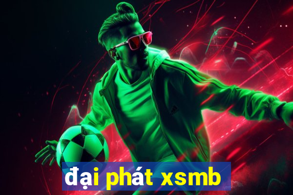 đại phát xsmb