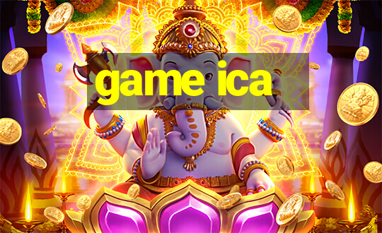 game ica