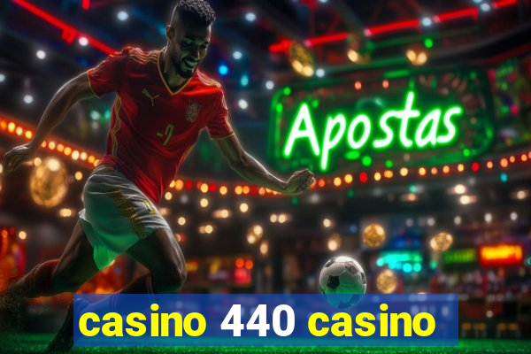 casino 440 casino