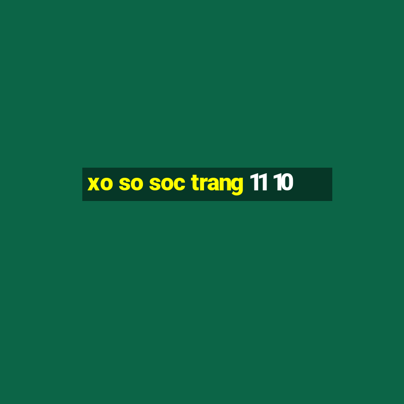 xo so soc trang 11 10