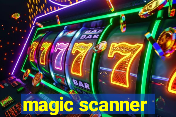 magic scanner