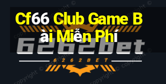 Cf66 Club Game Bài Miễn Phí