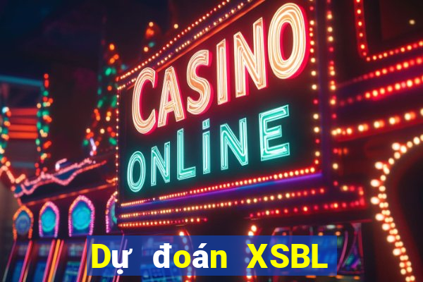 Dự đoán XSBL ngày 20