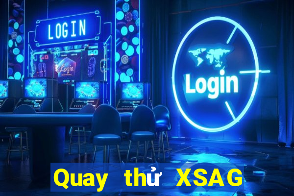 Quay thử XSAG ngày 15