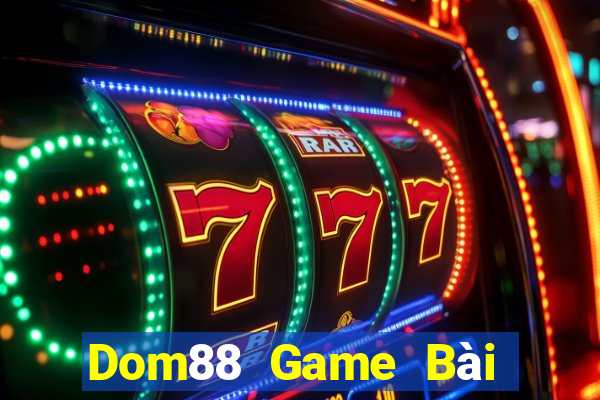 Dom88 Game Bài Fa88 Apk