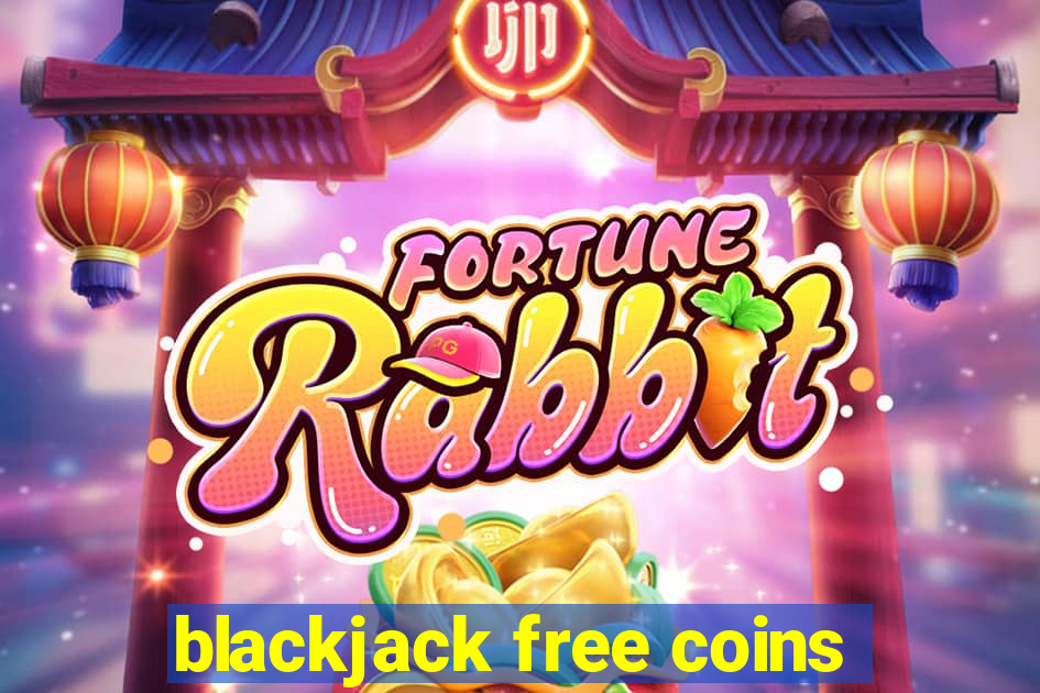 blackjack free coins