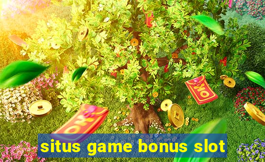 situs game bonus slot