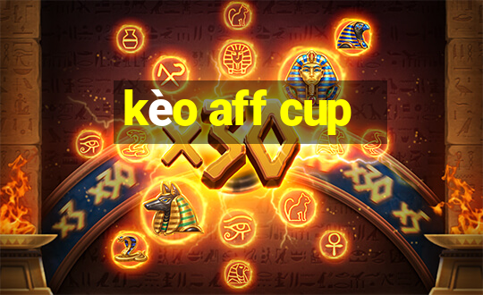 kèo aff cup