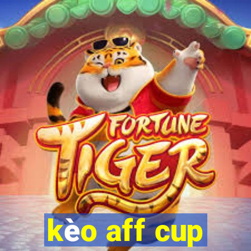 kèo aff cup