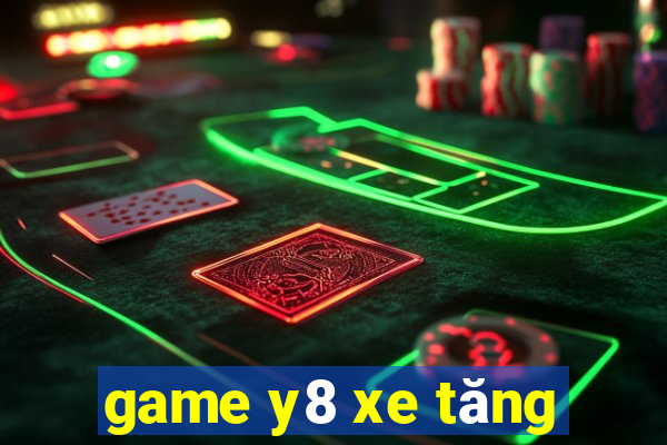 game y8 xe tăng