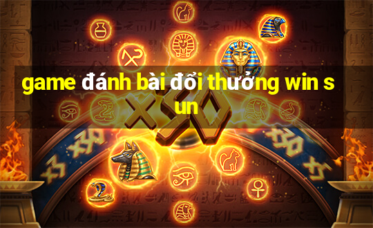 game đánh bài đổi thưởng win sun