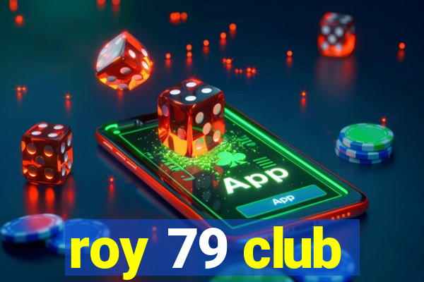 roy 79 club