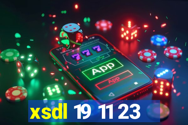 xsdl 19 11 23