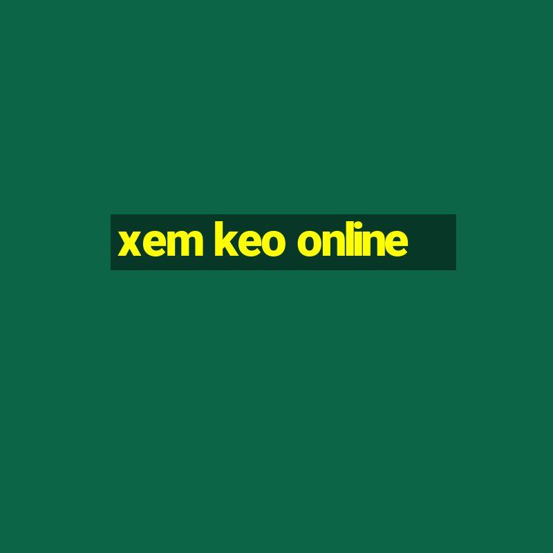 xem keo online