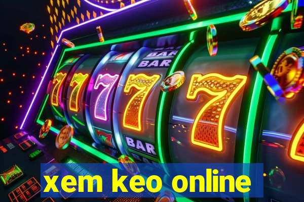 xem keo online