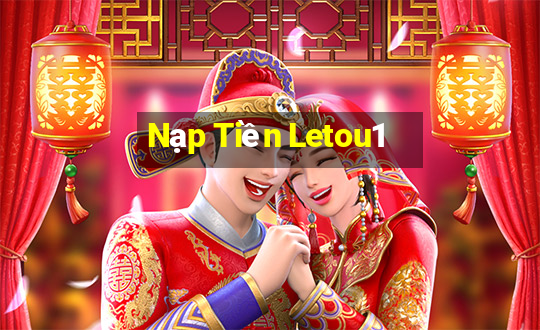 Nạp Tiền Letou1