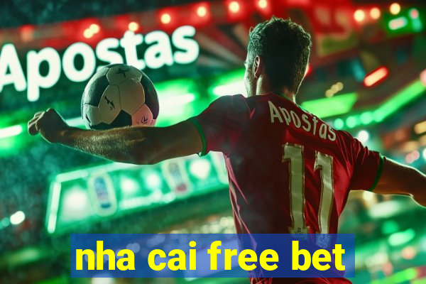 nha cai free bet