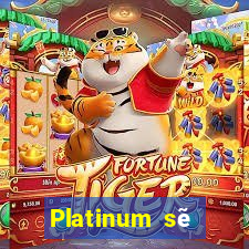 Platinum sẽ đăng ký