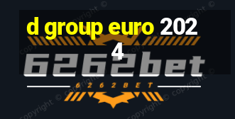 d group euro 2024