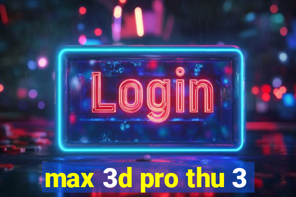 max 3d pro thu 3